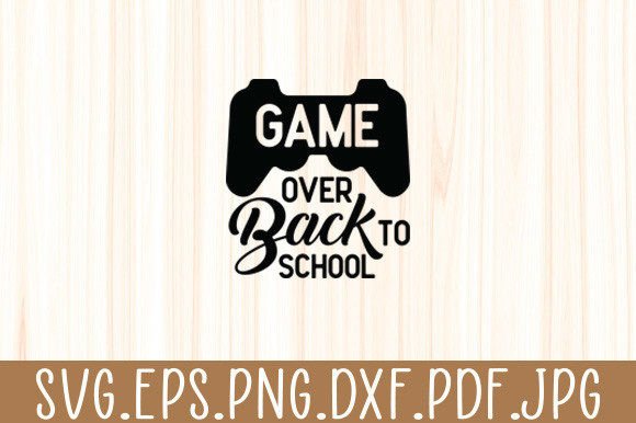 Back to School Funny Game Over Teacher: A Creative Solution for Digital Crafting