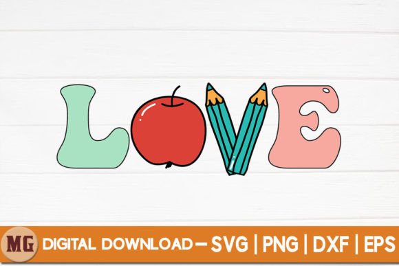 Love - Back to School SVG: A Versatile Design for Creative Workflows