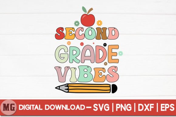 Second Grade Vibes - Back to School SVG